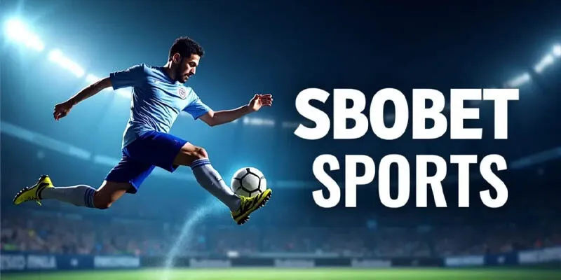 Thông tin về sân chơi SBOBET sport sv88 kịch tính